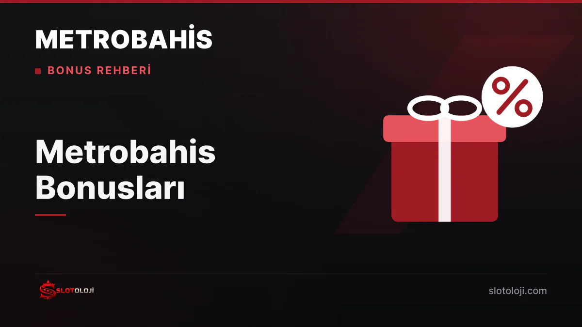 Metrobahis bonus ve kampanya rehberi