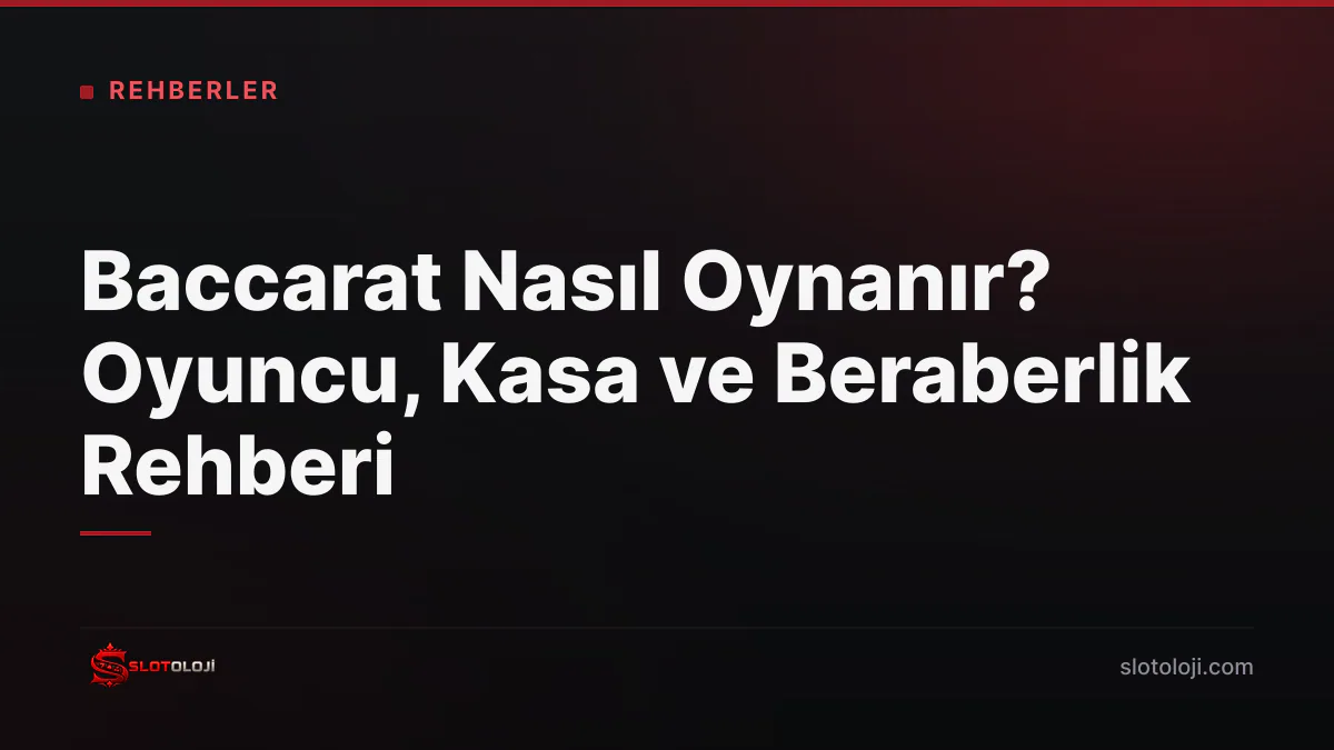 Yeşil bakara masasında Oyuncu, Kasa ve Beraberlik alanları ile 7 ve 8 kartlarının 5 puan oluşturmasını gösteren örnek