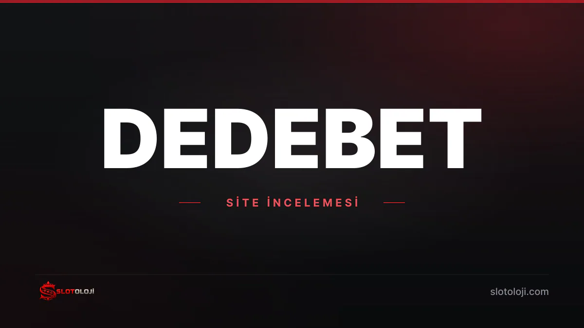Dedebet giriş ve güncel adres incelemesi